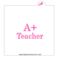 A+ Teacher Cookie Stencil