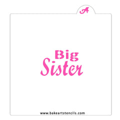 Big Sister Cookie Stencil