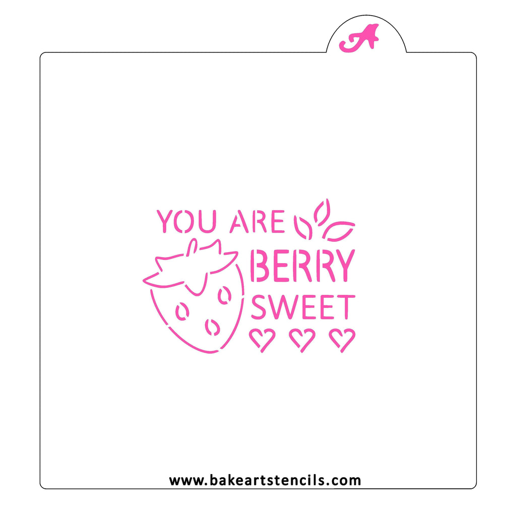 You Are Berry Sweet PYO Stencil