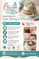 Introduction to Cake Baking & Decorating 7 Day Course (Weekend Class) $850.00  Starting July 11, 2026