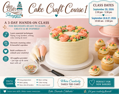 Cake Craft Course 1 Weekend September 20th (2:30 to 5:30pm),  26th & 27th 10:30 am - 1:00 pm