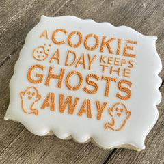 A Cookie a Day Ghosts Away Stencil