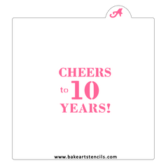 Cheers to 10 Years Stencil
