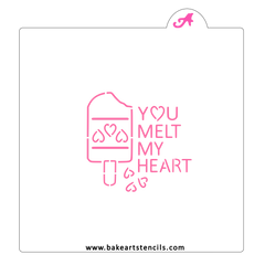 You Melt My Heart PYO Stencil