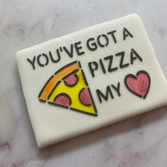 You've Got a Pizza My Heart PYO Stencil