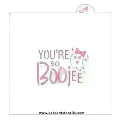 You're So BOO-jee Stencil