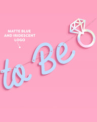 Blue Bride To Be Banner - matte blue + iridescent foil