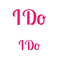 I Do - 2 sizes Stencil